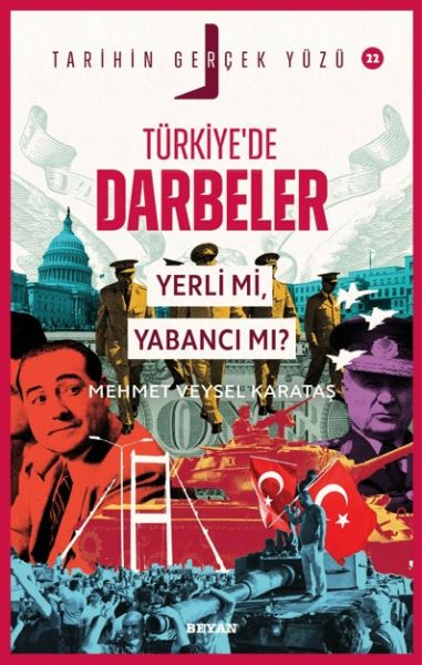 Türkiye’de Darbeler; Yerli mi, Yabancı mı?