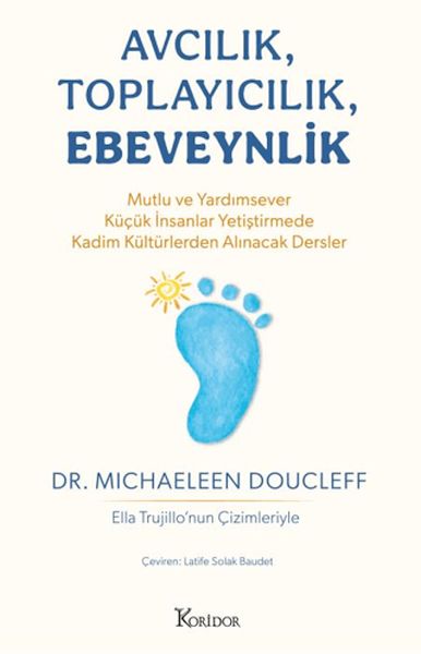 Avcılık, Toplayıcılık, Ebeveynlik Avcılık, Toplayıcılık, Ebeveynlik