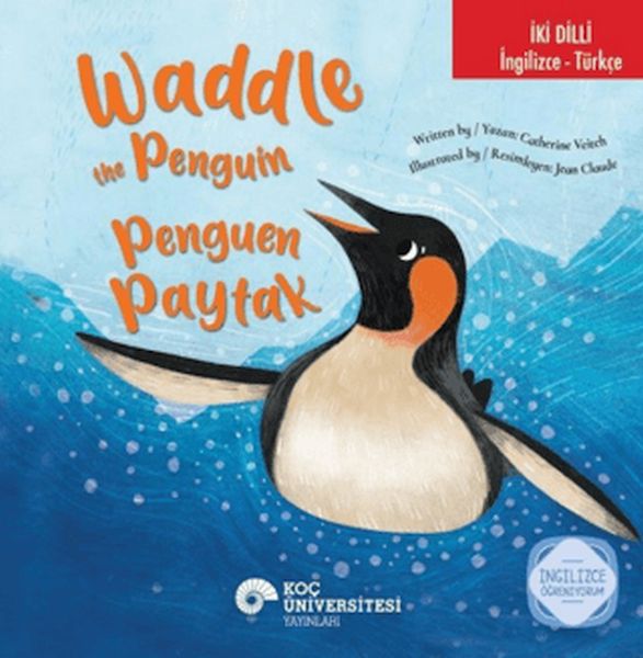 Waddle the Penguin / Penguen Paytak (İki Dilli) Waddle the Penguin / Penguen Paytak (İki Dilli)