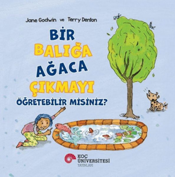 Bir Balığa Ağaca Çıkmayı Öğretebilir Misiniz?