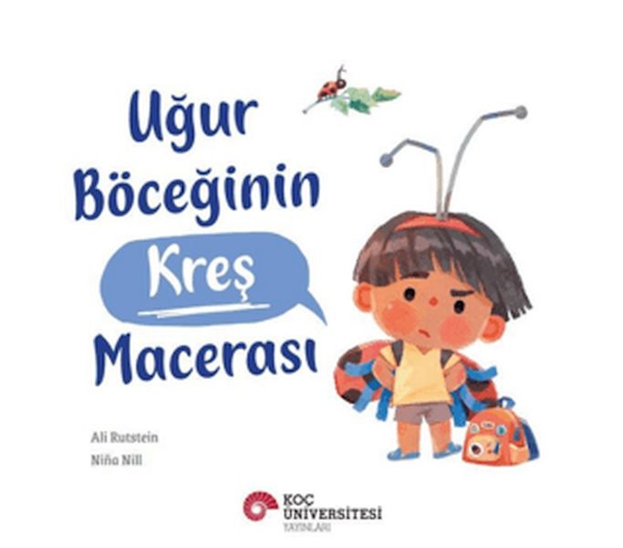 Uğur Böceğinin Kreş Macerası