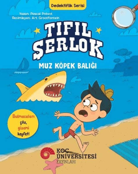 Tıfıl Şerlok - Muz Köpek Balığı - Dedektiflik Serisi Tıfıl Şerlok - Muz Köpek Balığı - Dedektiflik Serisi