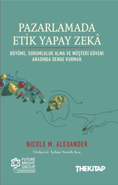 Pazarlamada Etik Yapay Zekâ