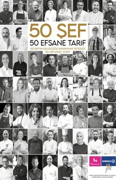 50 Şef 50 Efsane Tarif 50 Şefin Geleceğe Bırakmak İstediği 50 Orijinal Tarif 50 Şef 50 Efsane Tarif 50 Şefin Geleceğe Bırakmak İstediği 50 Orijinal Tarif