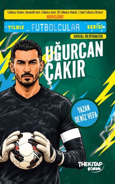 Yıldız Futbolcular Serisi - Uğurcan Çakır Yıldız Futbolcular Serisi - Uğurcan Çakır