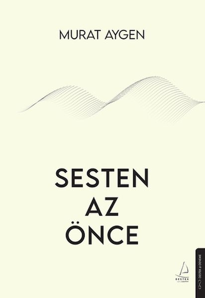 Sesten Az Önce