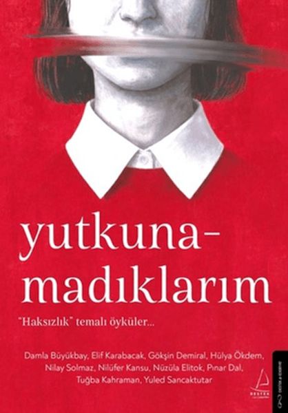 Yutkunamadıklarım