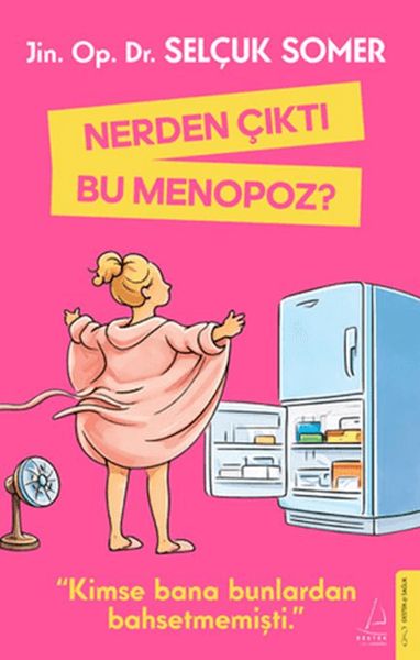 Nerden Çıktı Bu Menopoz? Nerden Çıktı Bu Menopoz?