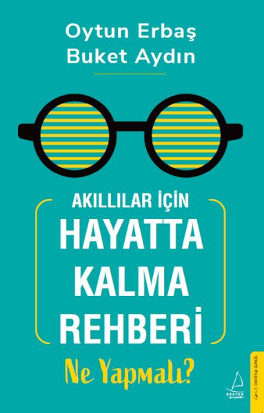 Akıllılar İçin Hayatta Kalma Rehberi Ne Yapmalı?