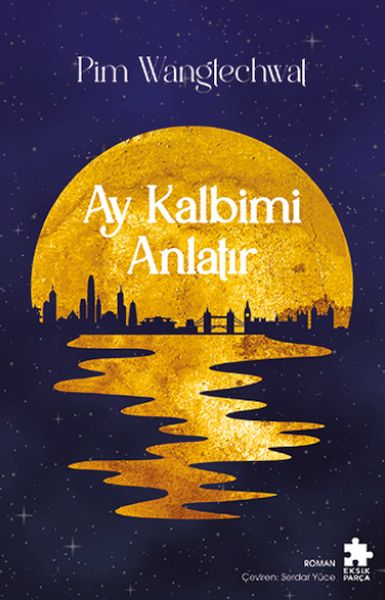 Ay Kalbimi Anlatır