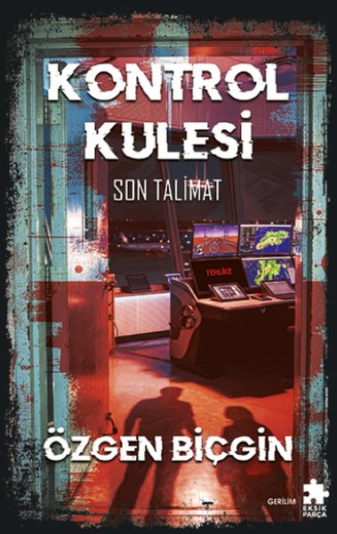 Kontrol Kulesi Son Talimat Kontrol Kulesi Son Talimat
