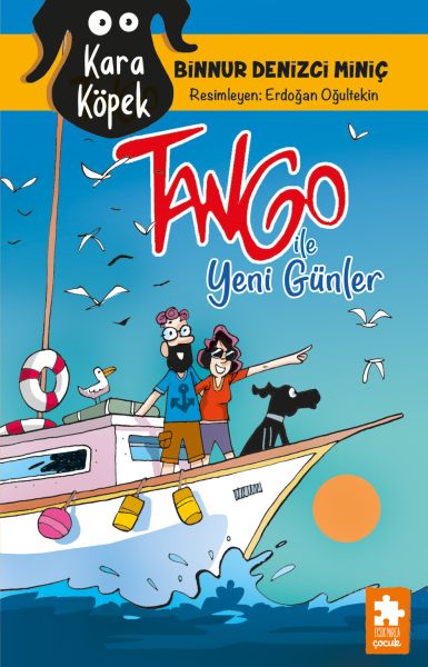 Kara Köpek Tango ile Yeni Günler Kara Köpek Tango ile Yeni Günler