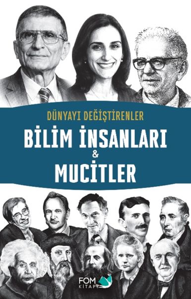 Dünyayı Değiştirenler – Bilim İnsanları & Mucitler Dünyayı Değiştirenler – Bilim İnsanları & Mucitler