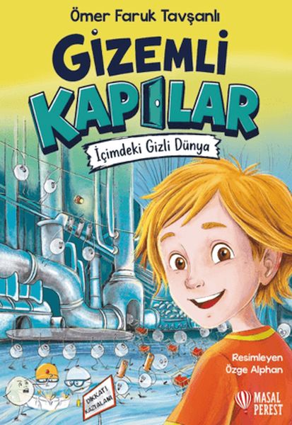 Gizemli Kapılar - İçimdeki Gizli Dünya Gizemli Kapılar - İçimdeki Gizli Dünya