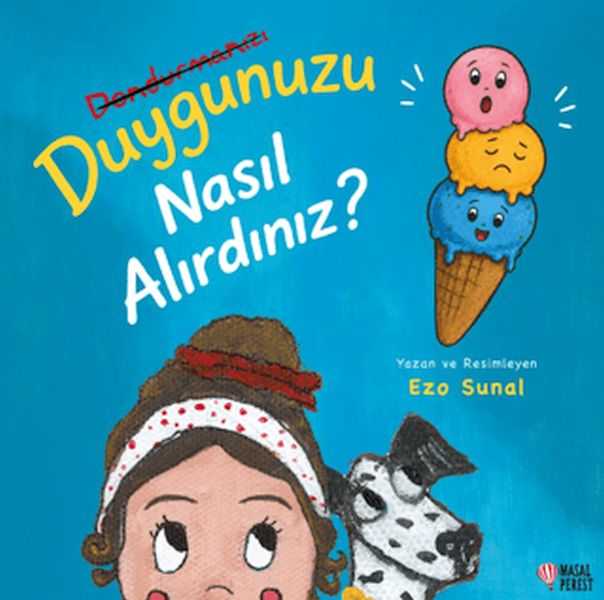 Duygunuzu Nasıl Alırdınız? Duygunuzu Nasıl Alırdınız?