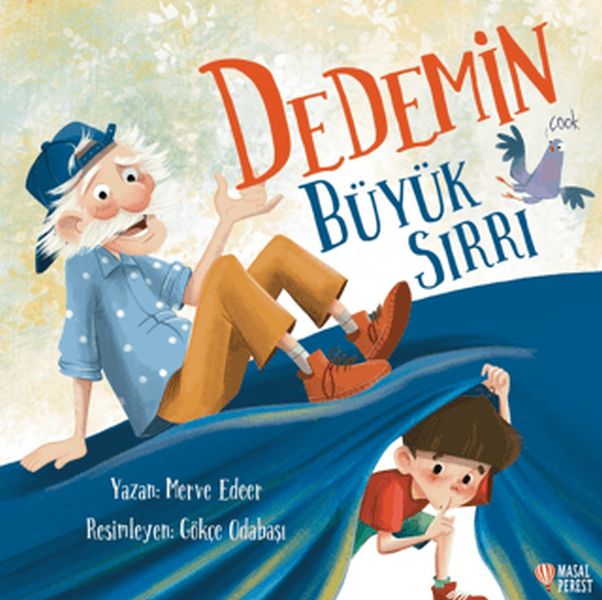 Dedemin Büyük Sırrı Dedemin Büyük Sırrı
