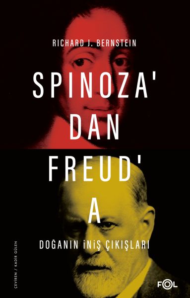 Spinoza’dan Freud’a Doğanın İniş Çıkışları Spinoza’dan Freud’a Doğanın İniş Çıkışları