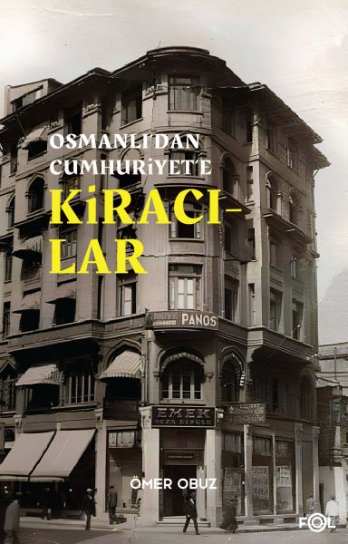 Osmanlı’dan Cumhuriyet’e Kiracılar Osmanlı’dan Cumhuriyet’e Kiracılar