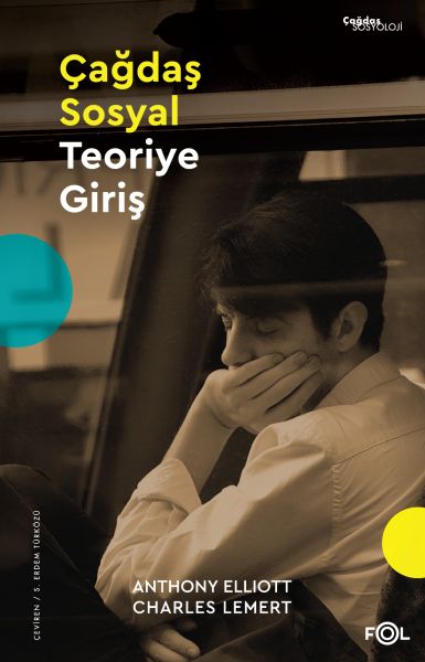 Çağdaş Sosyal Teoriye Giriş Çağdaş Sosyal Teoriye Giriş