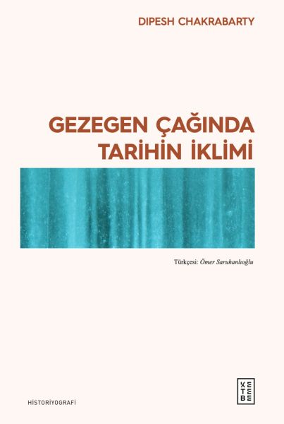 Gezegen Çağında Tarihin İklimi Gezegen Çağında Tarihin İklimi