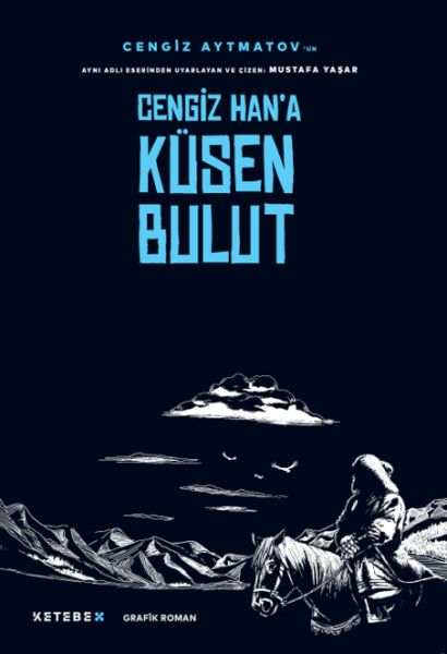 Cengiz Han’a Küsen Bulut Cengiz Han’a Küsen Bulut