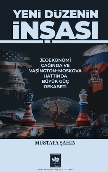 Yeni Düzenin İnşası Yeni Düzenin İnşası