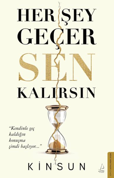 Her Şey Geçer Sen Kalırsın Her Şey Geçer Sen Kalırsın