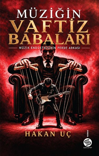 Müziğin Vaftiz Babaları Müzik Endüstrisinin Perde Arkası Müziğin Vaftiz Babaları Müzik Endüstrisinin Perde Arkası