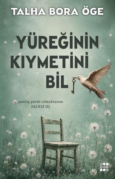 Yüreğinin Kıymetini Bil Yüreğinin Kıymetini Bil
