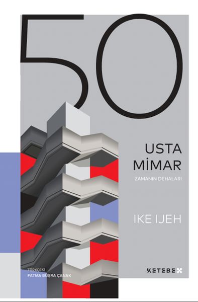 Zamanın Dehaları - 50 Usta Mimar Zamanın Dehaları - 50 Usta Mimar