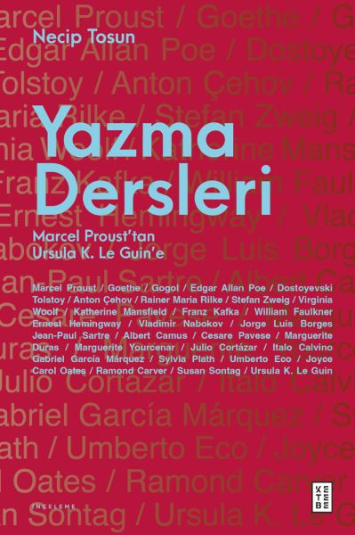 Yazma Dersleri Marcel Proust’tan Ursula K. Le Guin’e Yazma Dersleri Marcel Proust’tan Ursula K. Le Guin’e