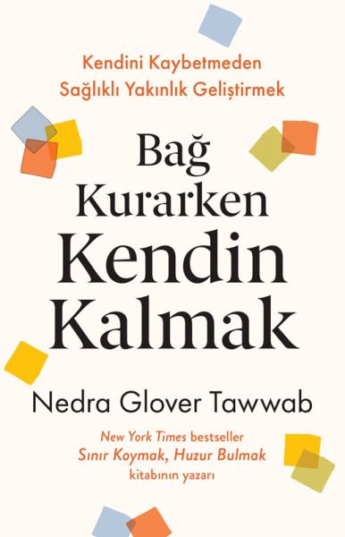 Bağ Kurarken Kendin Kalmak Bağ Kurarken Kendin Kalmak