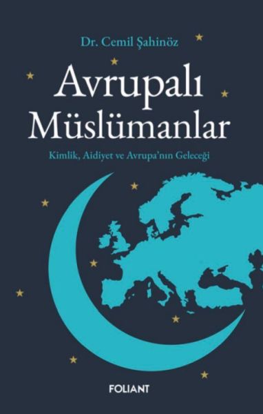Avrupalı Müslümanlar Kimlik, Aidiyet ve Avrupa’nın Geleceği Avrupalı Müslümanlar Kimlik, Aidiyet ve Avrupa’nın Geleceği