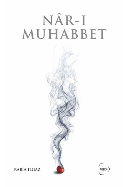 Nâr-ı Muhabbet Nâr-ı Muhabbet