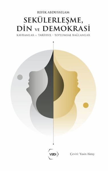Sekülerleşme, Din ve Demokrasi Sekülerleşme, Din ve Demokrasi