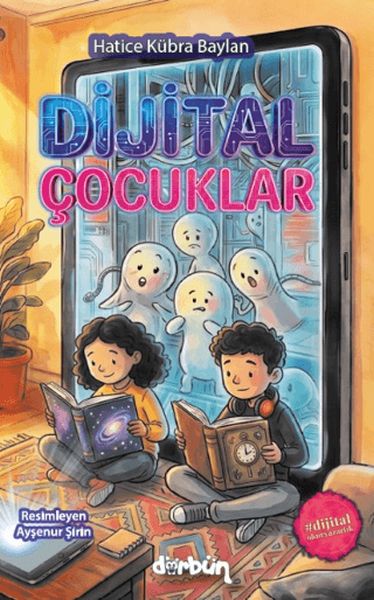 Dijital Çocuklar Dijital Çocuklar