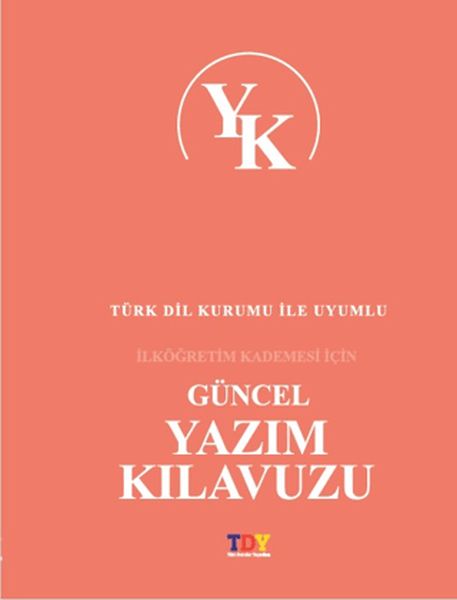 Güncel Yazım Kılavuzu Güncel Yazım Kılavuzu