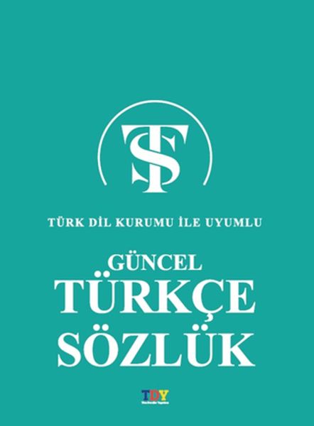 Güncel Türkçe Sözlük Güncel Türkçe Sözlük