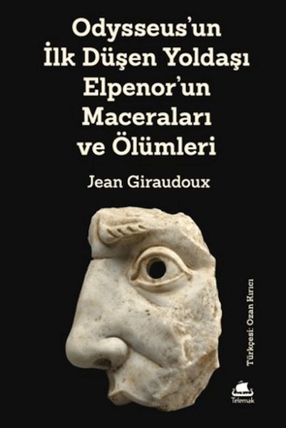 Odysseus'un İlk Düşen Yoldaşı Elpenor'un Maceraları ve Ölümleri Odysseus'un İlk Düşen Yoldaşı Elpenor'un Maceraları ve Ölümleri