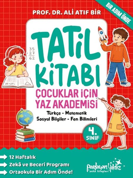 Çocuklar İçin Yaz Akademisi 4. Sınıf Tatil Kitabı Çocuklar İçin Yaz Akademisi 4. Sınıf Tatil Kitabı