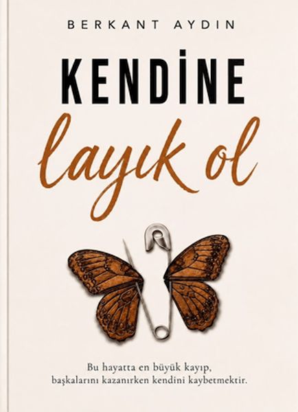 Kendine Layık Ol Kendine Layık Ol