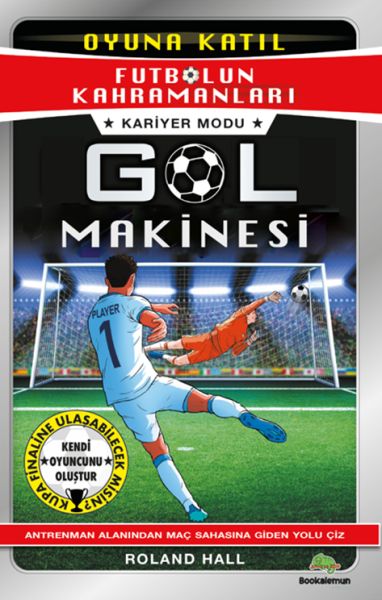Futbolun Kahramanları – Kariyer Modu Gol Makinesi Futbolun Kahramanları – Kariyer Modu Gol Makinesi