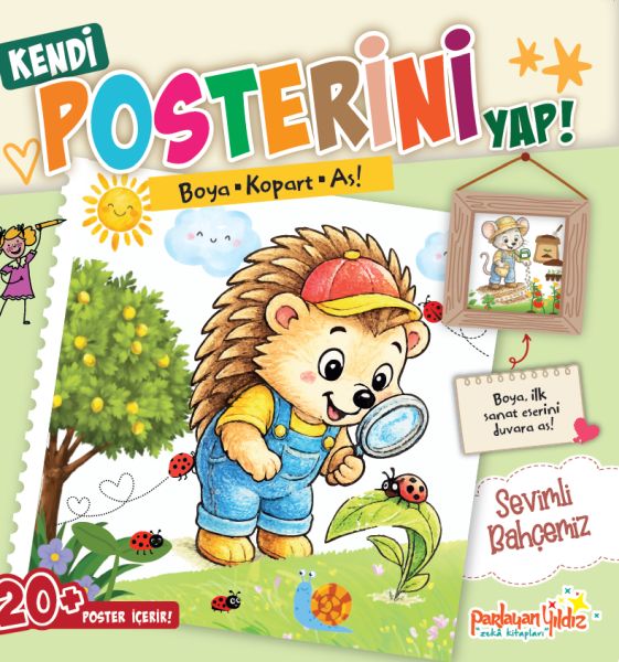 Kendi Posterini Yap! Boya Kopart As! Sevimli Bahçemiz Kendi Posterini Yap! Boya Kopart As! Sevimli Bahçemiz