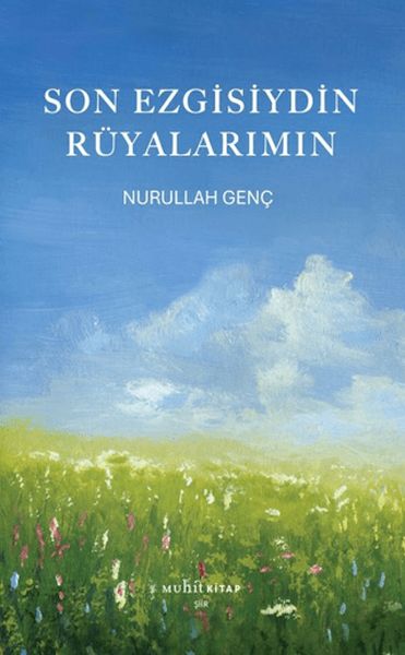 Son Ezgisiydin Rüyalarımın Son Ezgisiydin Rüyalarımın