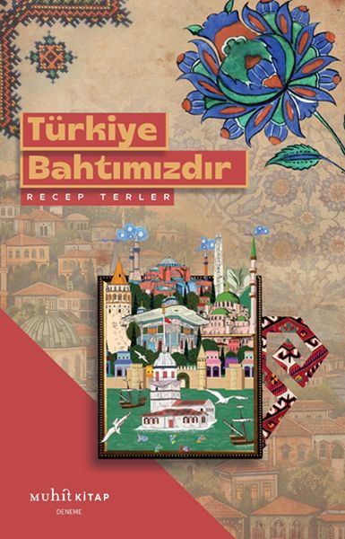 Türkiye Bahtımızdır Türkiye Bahtımızdır