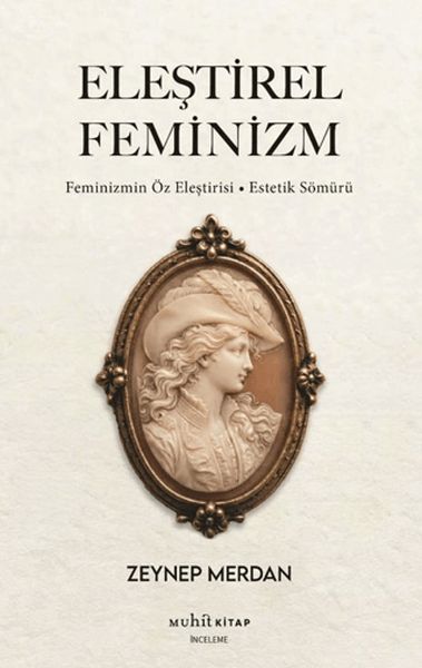 leştirel Feminizm Feminizmin Öz Eleştirisi – Estetik Sömürü leştirel Feminizm Feminizmin Öz Eleştirisi – Estetik Sömürü
