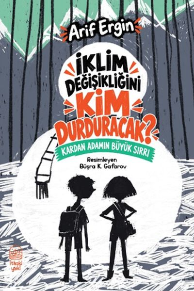 İklim Değişikliğini Kim Durduracak? İklim Değişikliğini Kim Durduracak?