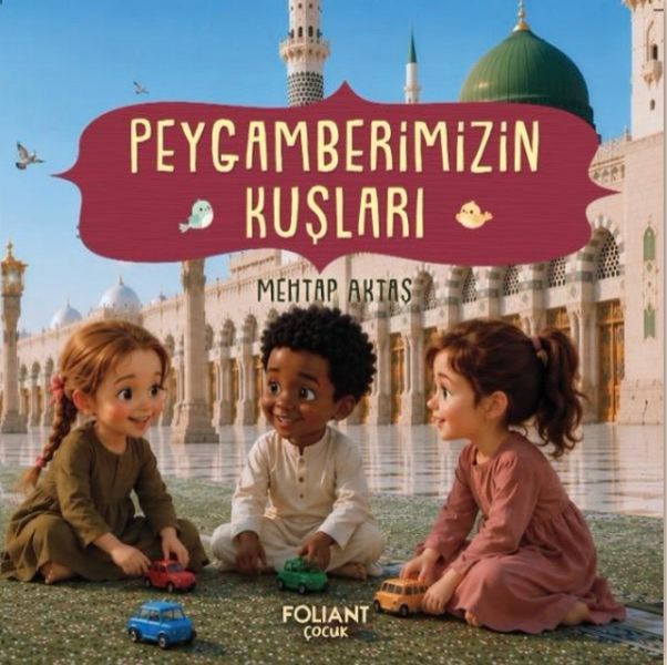 Peygamberimizin Kuşları Peygamberimizin Kuşları