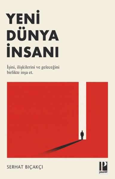 Yeni Dünya İnsanı İşini, İlişkilerini ve Geleceğini Birlikte İnşa Et. Yeni Dünya İnsanı İşini, İlişkilerini ve Geleceğini Birlikte İnşa Et.