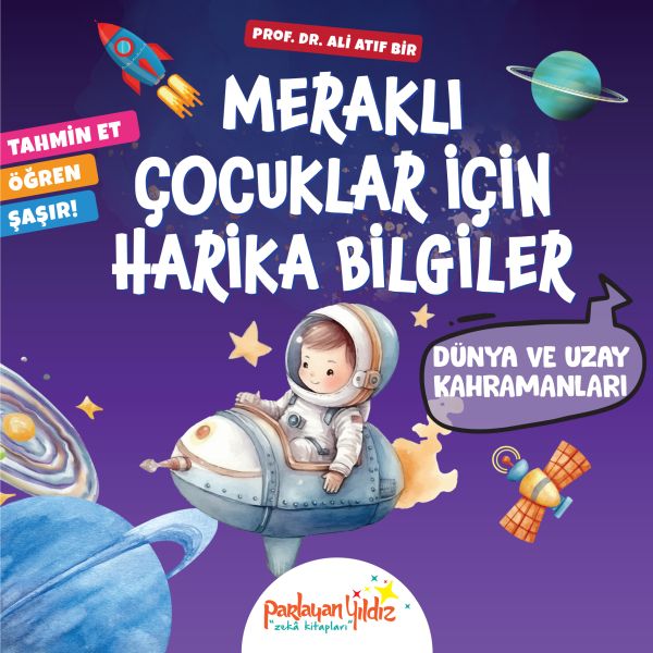 Meraklı Çocuklar İçin Harika Bilgiler Dünya ve Uzay Kahramanları Meraklı Çocuklar İçin Harika Bilgiler Dünya ve Uzay Kahramanları